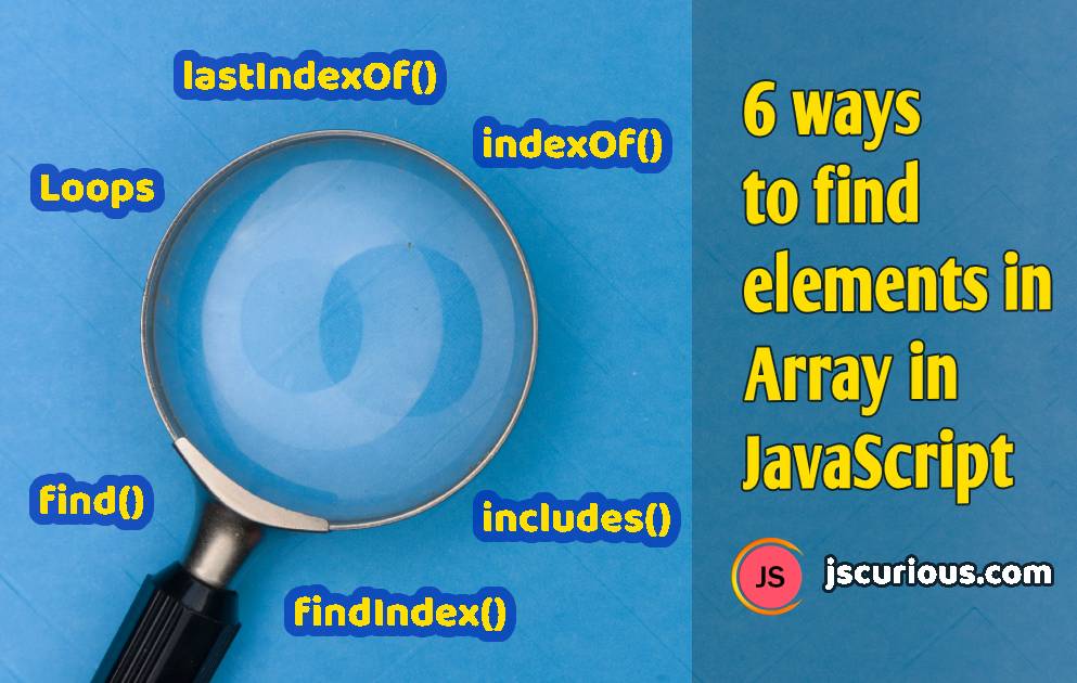 34-javascript-find-element-in-array-modern-javascript-blog